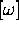 [\omega ]